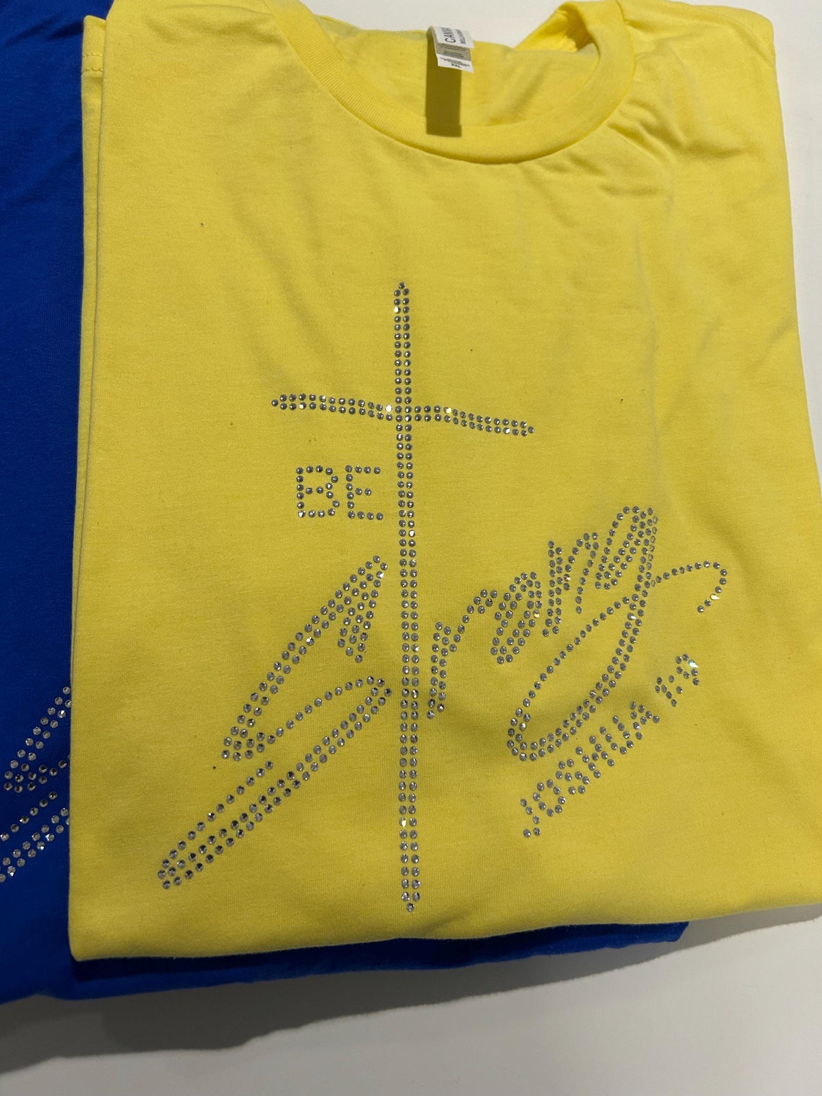 Rhinestone Christian Tee: "Be Strong" Crew Neck
