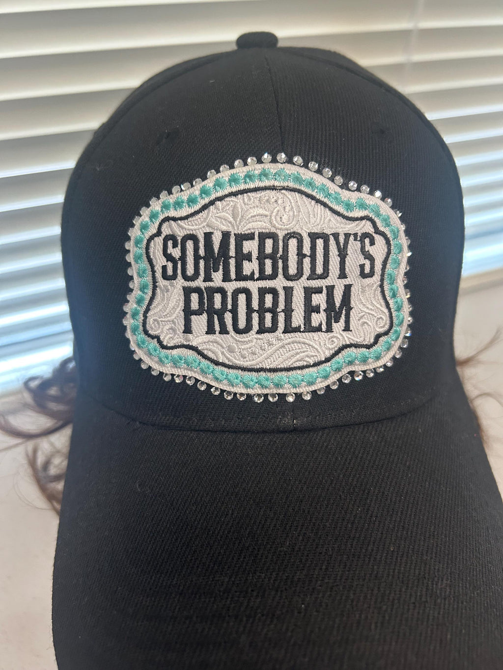 Somebody’s Problem  | Rhinestones | Ball Cap | Adjustable Cap | Embroidered Patch |